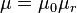 \mu =\mu _{0}\mu _{r}