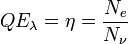 QE_{\lambda }=\eta ={\frac {N_{e}}{N_{\nu }}}