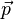 {\vec {p}}