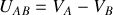 U_{AB}=V_{A}-V_{B}